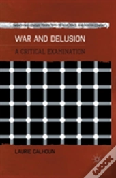 War And Delusion
