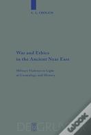 War And Ethics In The Ancient Near East