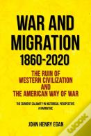 War And Migration 1860-2020