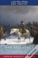 War And Peace, Book 1 (Esprios Classics)