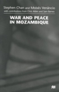 War And Peace In Mozambique