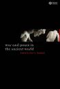 War And Peace In The Ancient World - Preview