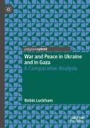 War And Peace In Ukraine And In Gaza