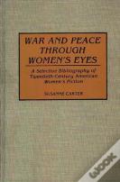War And Peace Through Women'S Eyes