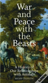 War And Peace With The Beasts