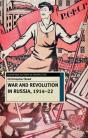War And Revolution In Russia, 1914-22 - Preview