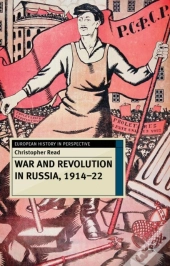 War And Revolution In Russia, 1914-22