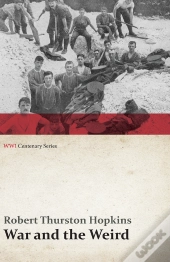 War And The Weird (Wwi Centenary Series)