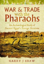 War And Trade With The Pharaohs - Preview
