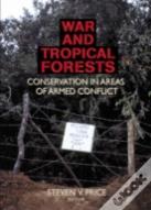 War And Tropical Forests