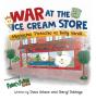 War At The Ice Cream Store - Preview