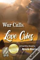 War Calls, Love Cries