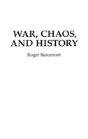 War, Chaos, And History - Preview