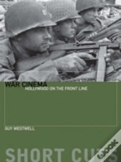 Capa do artigo War Cinema - Hollywood On The Front Line