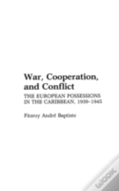 War, Cooperation, And Conflict