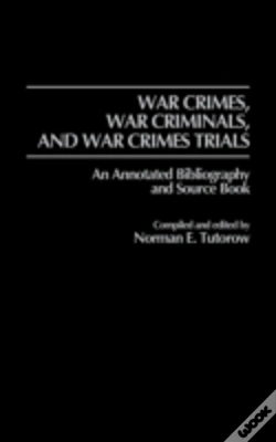 Capa do artigo War Crimes, War Criminals, And War Crimes Trials: An Annotated Bibliography And Source Book
