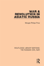 War & Revolution In Asiatic Russia - Preview