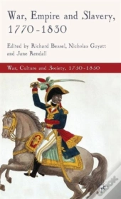 War Empire & Slavery 17701830