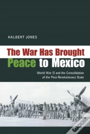 Capa do artigo War Has Brought Peace To Mexico