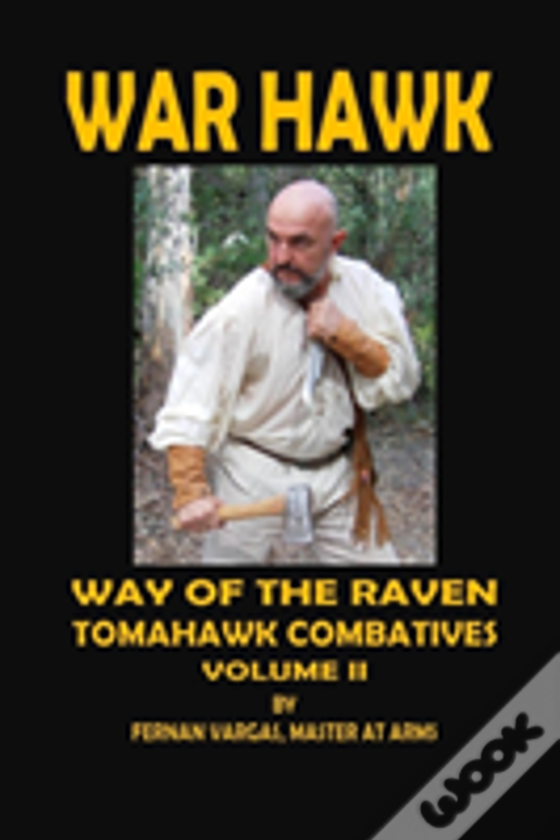 War Hawk: Tomahawk Combatives Volume Two