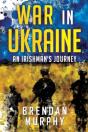 War In Ukraine: An Irishman'S Journey - Preview