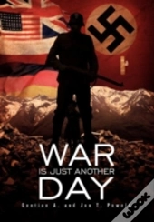War Is Just Another Day