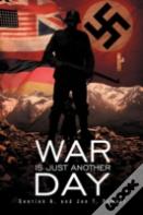 War Is Just Another Day
