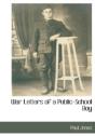 War Letters Of A Public-School Boy - Preview
