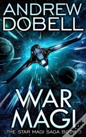 War Magi: A Space Opera Fantasy Adventur