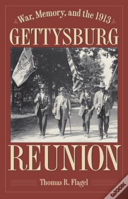 Capa do artigo War, Memory, And The 1913 Gettysburg Reunion