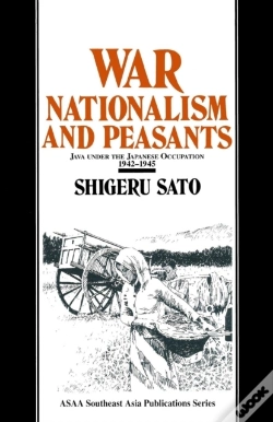 Capa do artigo War, Nationalism And Peasants: Java Under The Japanese Occupation, 1942-45