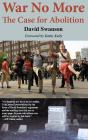 War No More: The Case For Abolition - Preview