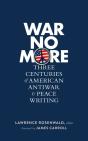 War No More: Three Centuries Of American Antiwar & Peace Writing (Loa #278) - Preview