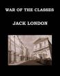 War Of The Classes Jack London - Preview