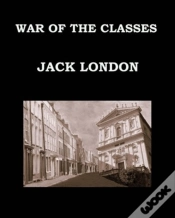 Capa do artigo War Of The Classes Jack London