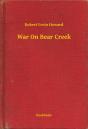 War On Bear Creek - Preview