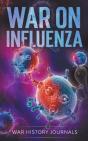 War On Influenza 1918: History, Causes A - Preview
