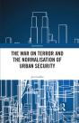War On Terror And The Normalisation Of Urban Security - Preview