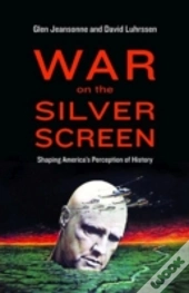 War On The Silver Screen
