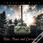 Capa do artigo War, Peace And Corruption