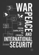 War, Peace And International Security