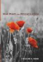 War, Peace, And Reconciliation - Preview