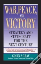 Capa do artigo War, Peace And Victory: Strategy And Statecraft For The Next Century