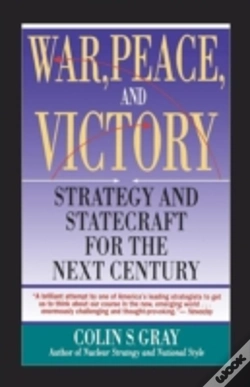 Capa do artigo War, Peace And Victory: Strategy And Statecraft For The Next Century