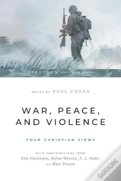 Capa do artigo War, Peace, And Violence: Four Christian Views
