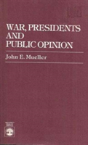 War, Presidents And Public Opinion - Preview