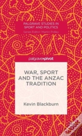 War, Sport And The Anzac Tradition