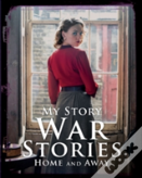 War Stories: Home And Away
