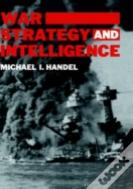 War, Strategy And Intelligence