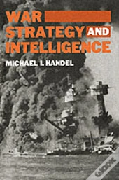 War, Strategy And Intelligence